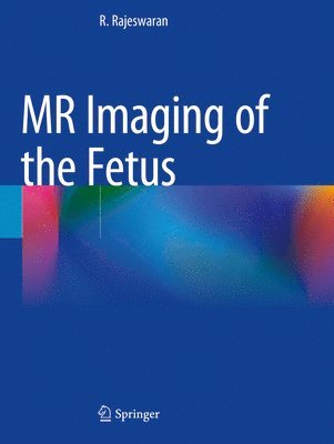 MR Imaging of the Fetus 1