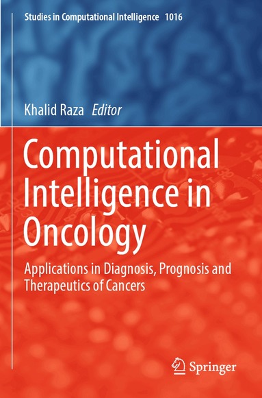 Khalid Raza - Computational Intelligence in Oncology, Häftad