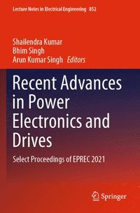 bokomslag Recent Advances in Power Electronics and Drives