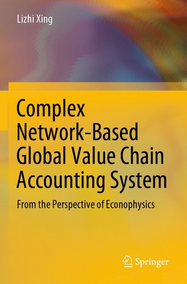 bokomslag Complex Network-Based Global Value Chain Accounting System