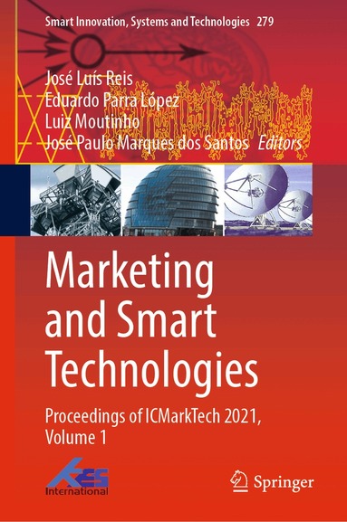 José Luís Reis, Eduardo Parra López, Luiz Moutinho, José Paulo Marques dos Santos - Marketing and Smart Technologies, Inbunden