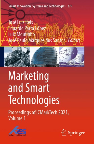 José Luís Reis, Eduardo Parra López, Luiz Moutinho, José Paulo Marques dos Santos - Marketing and Smart Technologies, Häftad