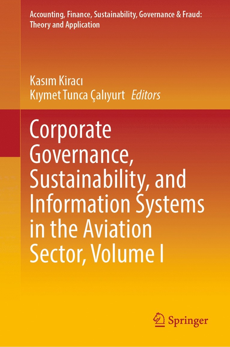Corporate Governance, Sustainability, and Information Systems in the Aviation Sector, Volume I