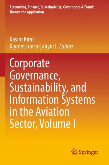 bokomslag Corporate Governance, Sustainability, and Information Systems in the Aviation Sector, Volume I