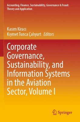 Corporate Governance, Sustainability, and Information Systems in the Aviation Sector, Volume I