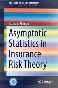 bokomslag Asymptotic Statistics in Insurance Risk Theory