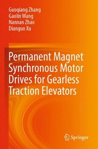 bokomslag Permanent Magnet Synchronous Motor Drives for Gearless Traction Elevators