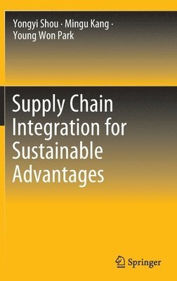 bokomslag Supply Chain Integration for Sustainable Advantages