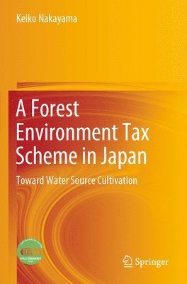 A Forest Environment Tax Scheme in Japan 1