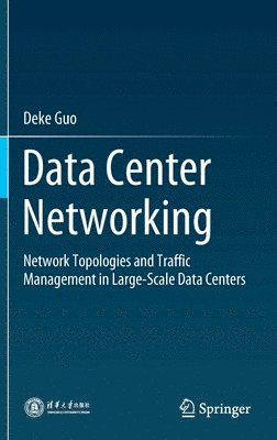 Deke Guo - Data Center Networking, Inbunden