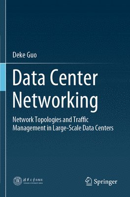 Deke Guo - Data Center Networking, Häftad