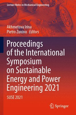 bokomslag Proceedings of the International Symposium on Sustainable Energy and Power Engineering 2021