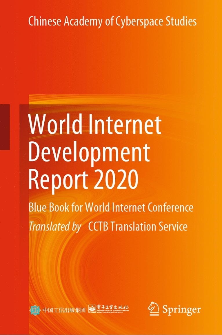 Publishing House of Electronics Industry, Chinese Academy of Cyberspace Studies - World Internet Development Report 2020, Inbunden