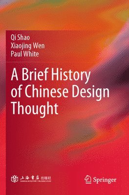 bokomslag A Brief History of Chinese Design Thought