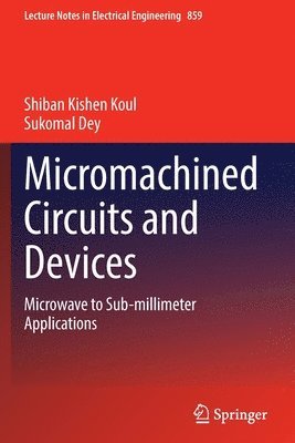 Micromachined Circuits and Devices 1