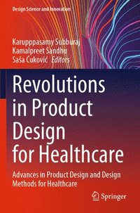 bokomslag Revolutions in Product Design for Healthcare