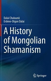 bokomslag A History of Mongolian Shamanism