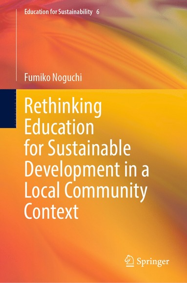 bokomslag Rethinking Education for Sustainable Development in a Local Community Context