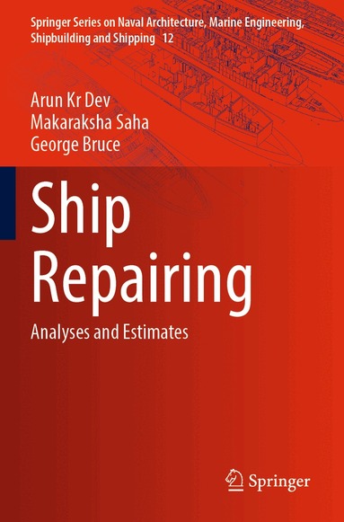 Arun Kr Dev, Makaraksha Saha, George Bruce - Ship Repairing, Häftad