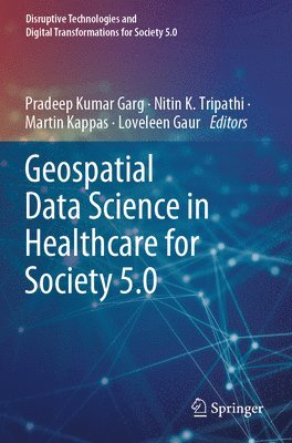 Geospatial Data Science in Healthcare for Society 5.0 1