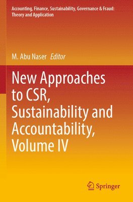 bokomslag New Approaches to CSR, Sustainability and Accountability, Volume IV