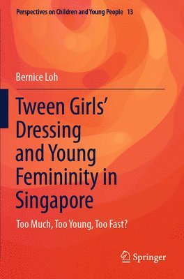 bokomslag Tween Girls' Dressing and Young Femininity in Singapore