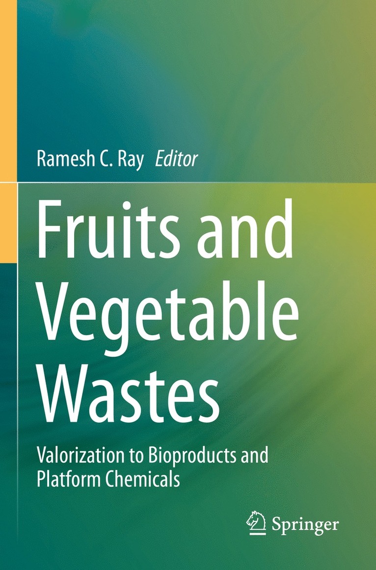 Ramesh C. Ray - Fruits and Vegetable Wastes, Häftad
