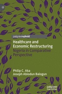bokomslag Healthcare and Economic Restructuring