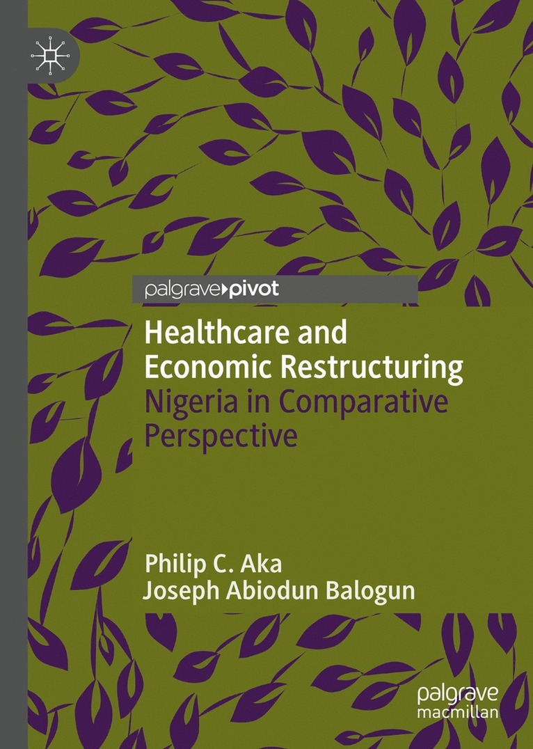 Healthcare and Economic Restructuring