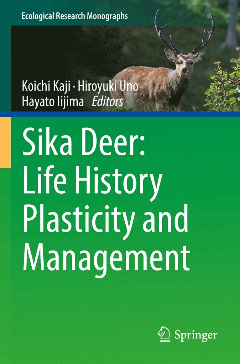 Sika Deer: Life History Plasticity and Management 1