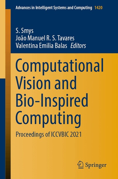 S. Smys, João Manuel R. S. Tavares, Valentina Emilia Balas - Computational Vision and Bio-Inspired Computing, Häftad