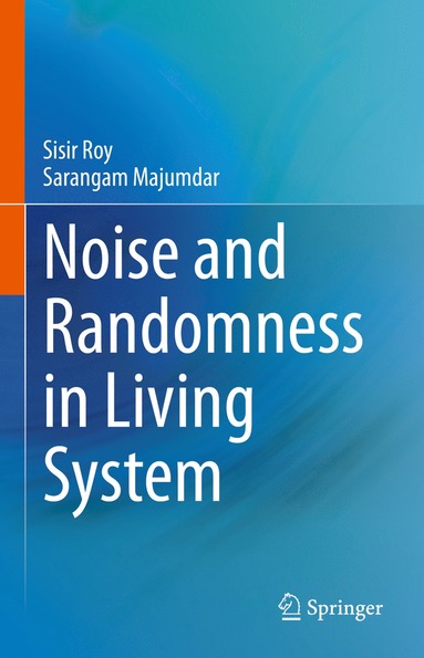 bokomslag Noise and Randomness in Living System