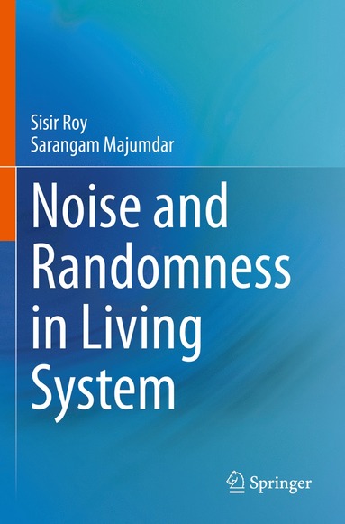 bokomslag Noise and Randomness in Living System