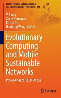 bokomslag Evolutionary Computing and Mobile Sustainable Networks