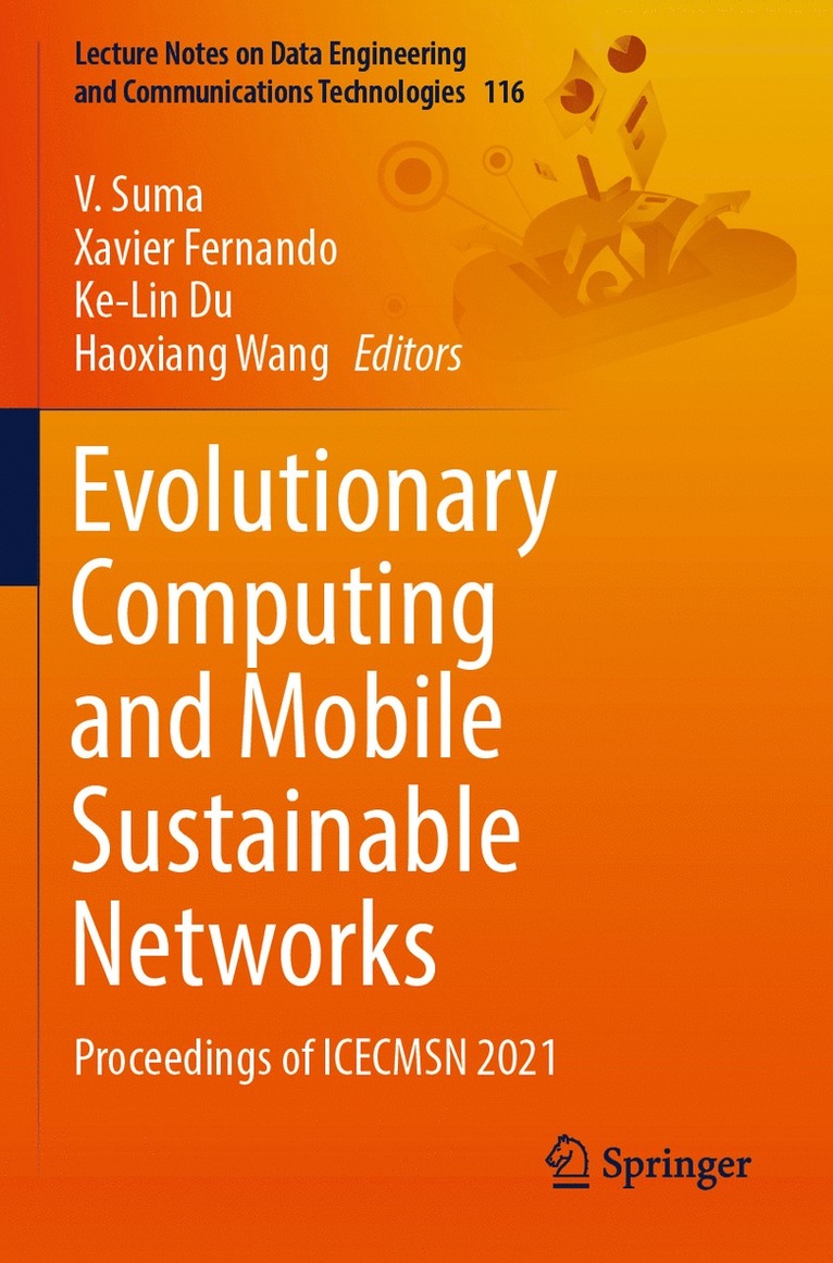 V. Suma, Xavier Fernando, Ke-Lin Du, Haoxiang Wang - Evolutionary Computing and Mobile Sustainable Networks, Häftad
