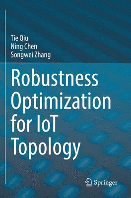 Robustness Optimization for IoT Topology 1