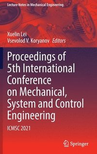 bokomslag Proceedings of 5th International Conference on Mechanical, System and Control Engineering