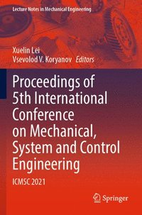 bokomslag Proceedings of 5th International Conference on Mechanical, System and Control Engineering