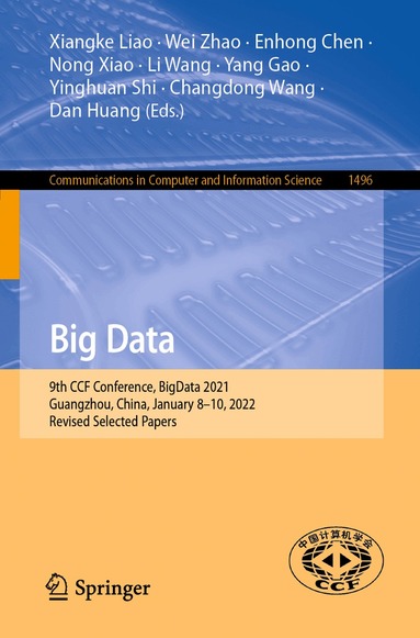 Xiangke Liao, Wei Zhao, Enhong Chen, Nong Xiao, Li Wang, Yang Gao, Yinghuan Shi, Changdong Wang, Dan Huang - Big Data, Häftad
