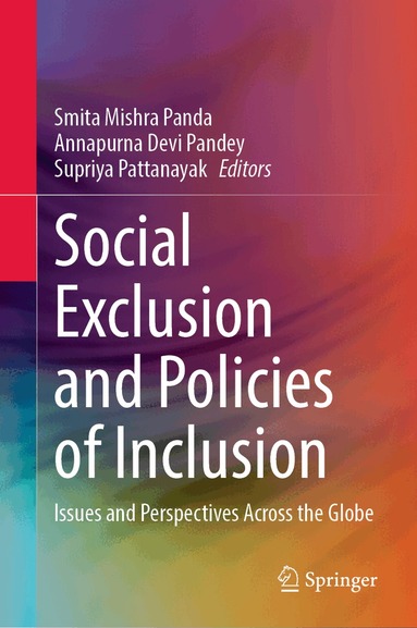 Smita Mishra Panda, Annapurna Devi Pandey, Supriya Pattanayak - Social Exclusion and Policies of Inclusion, Inbunden