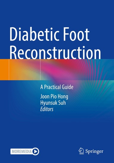 Joon Pio Hong, Hyunsuk Suh - Diabetic Foot Reconstruction, Häftad