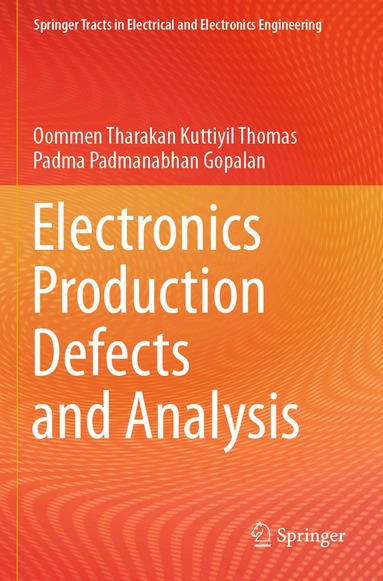 Oommen Tharakan Kuttiyil Thomas, Padma Padmanabhan Gopalan - Electronics Production Defects and Analysis, Häftad