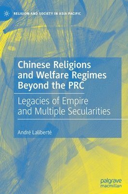 bokomslag Chinese Religions and Welfare Regimes Beyond the PRC