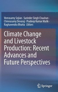 bokomslag Climate Change and Livestock Production: Recent Advances and Future Perspectives