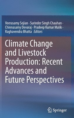 bokomslag Climate Change and Livestock Production: Recent Advances and Future Perspectives