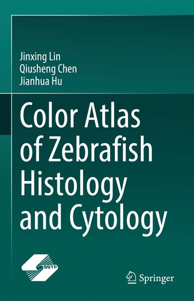 bokomslag Color Atlas of Zebrafish Histology and Cytology