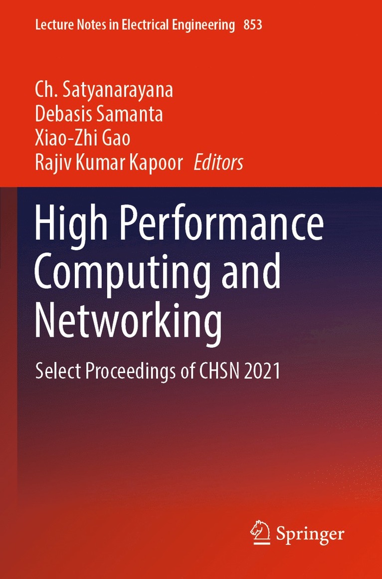 Ch. Satyanarayana, Debasis Samanta, Xiao-Zhi Gao, Rajiv Kumar Kapoor, Ch Satyanarayana - High Performance Computing and Networking, Häftad