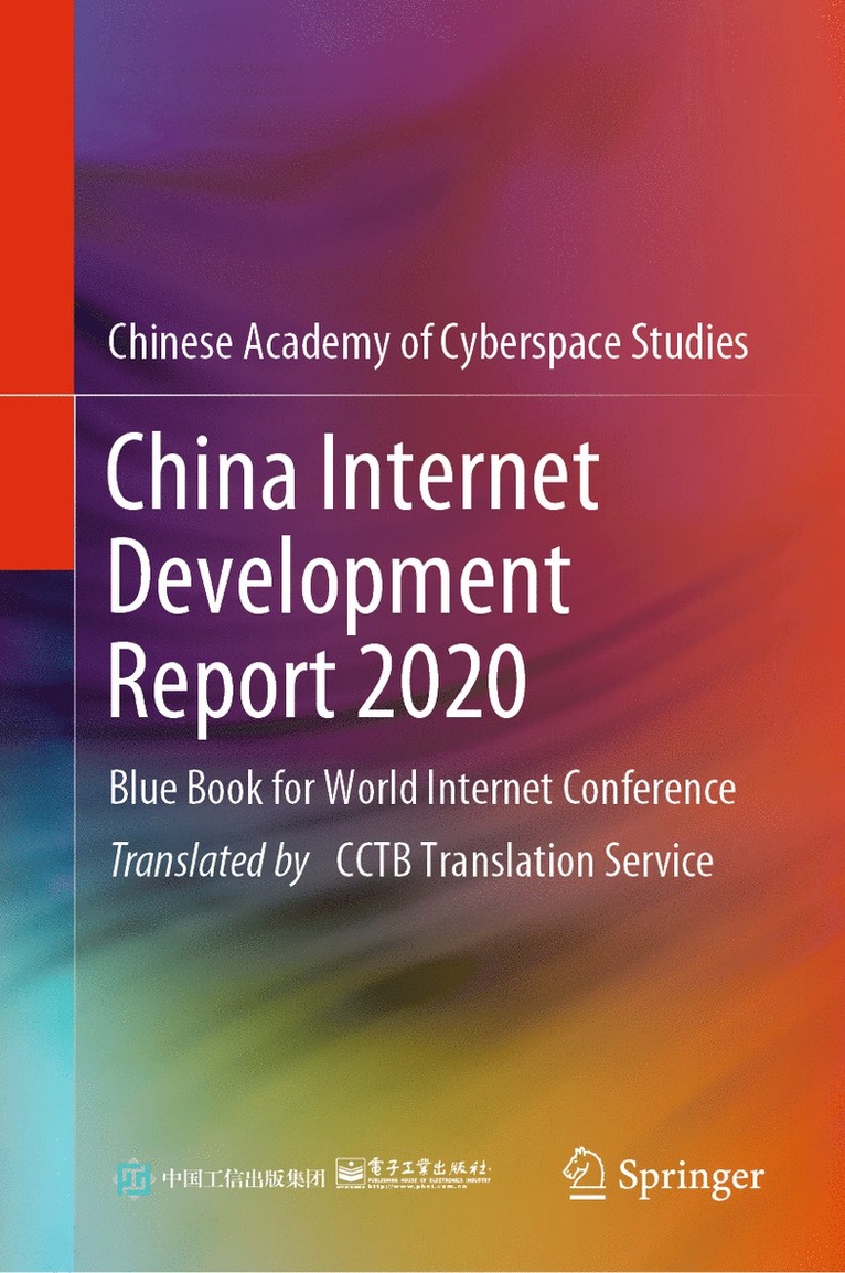 Publishing House of Electronics Industry, Chinese Academy of Cyberspace Studies - China Internet Development Report 2020, Inbunden