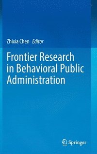 bokomslag Frontier Research in Behavioral Public Administration