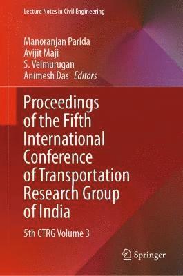 bokomslag Proceedings of the Fifth International Conference of Transportation Research Group of India